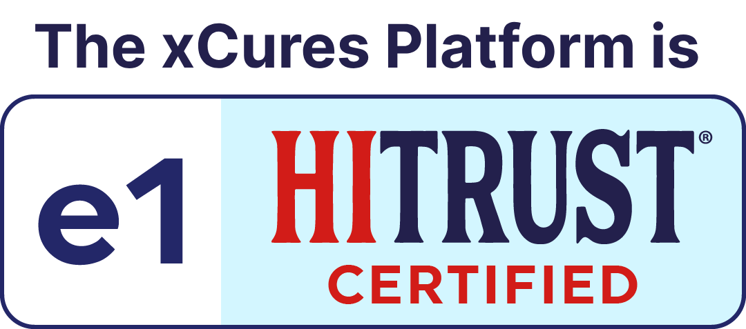 The xcures platform is e1 HITRUST certified logo
